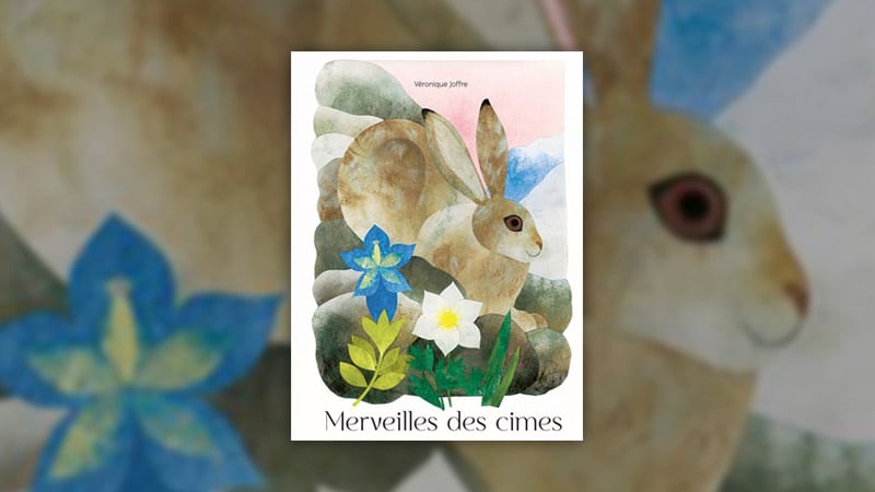 Véronique Joffre, Merveilles des cimes